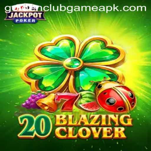 Unlock the Excitement of 20BlazingClover: A Golden Club Game Adventure