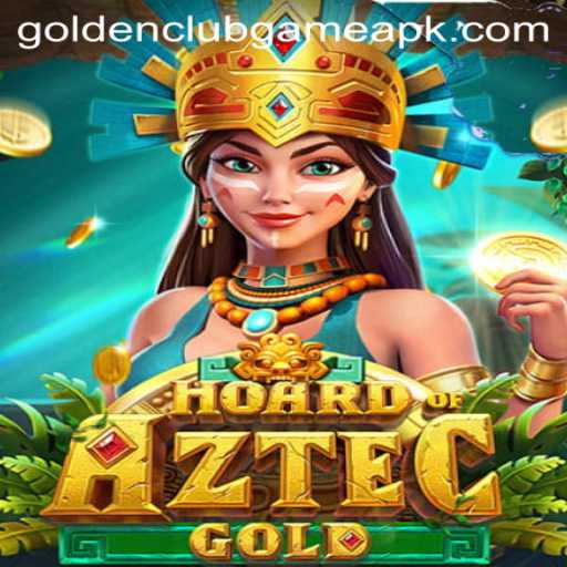 Exploring the 'HoardofAztecgold': An In-Depth Look into the Golden Club Game