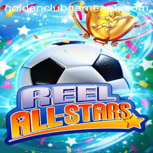 Dive into the World of ReelAllStars: The Golden Club Game Experience